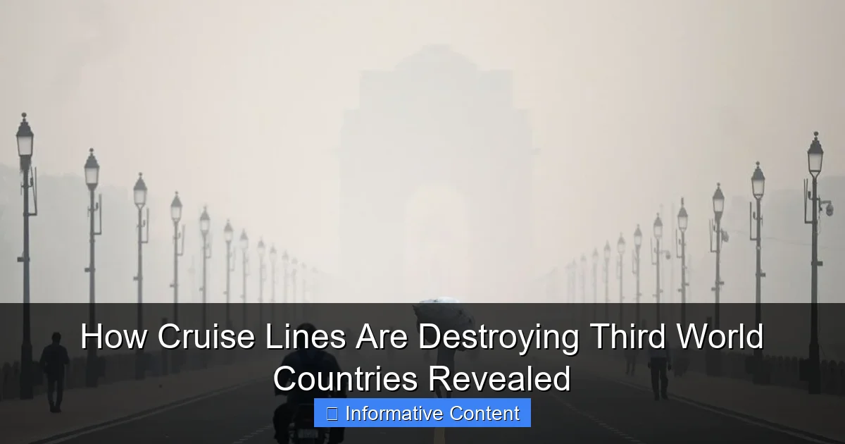 How Cruise Lines Are Destroying Third World Countries Revealed