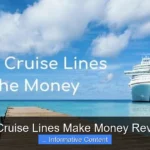How Cruise Lines Make Money Revealed