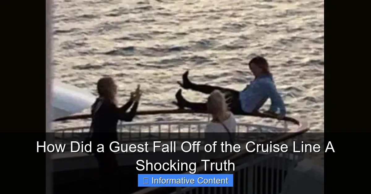 How Did a Guest Fall Off of the Cruise Line A Shocking Truth
