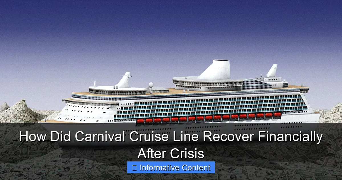How Did Carnival Cruise Line Recover Financially After Crisis