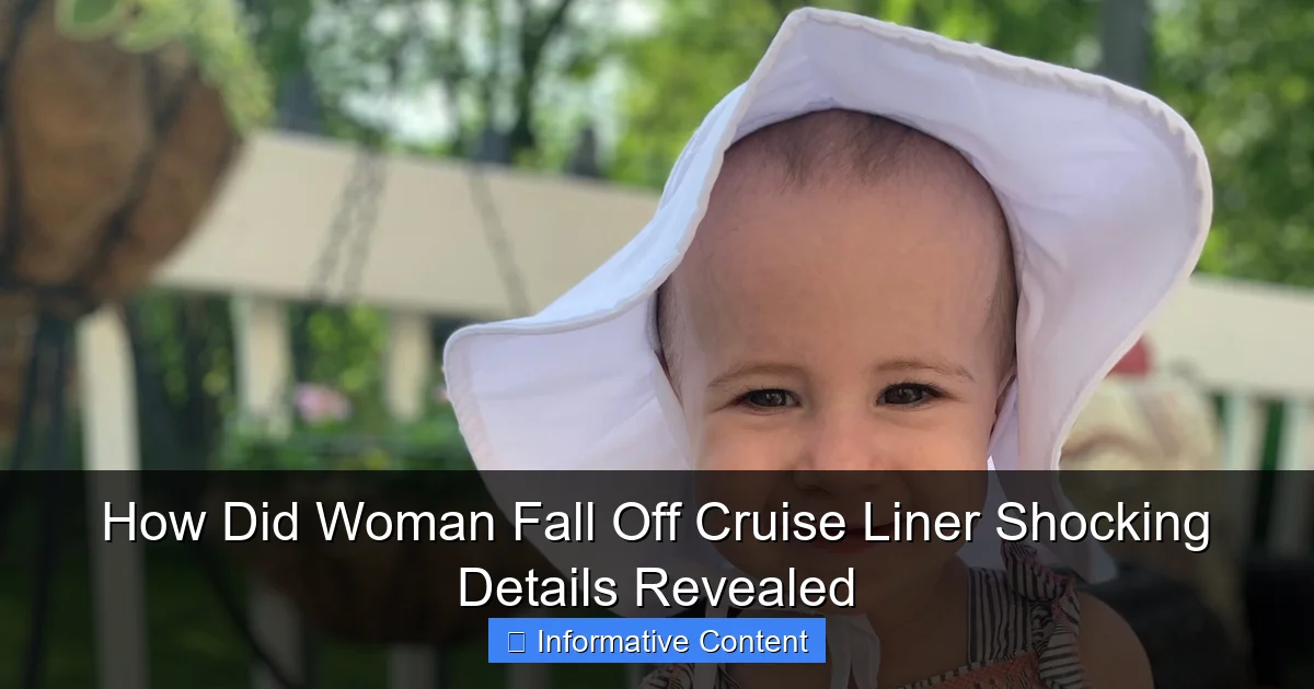 How Did Woman Fall Off Cruise Liner Shocking Details Revealed