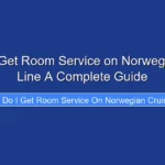 How Do I Get Room Service on Norwegian Cruise Line A Complete Guide