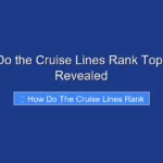 How Do the Cruise Lines Rank Top Picks Revealed