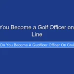 How Do You Become a Golf Officer on a Cruise Line
