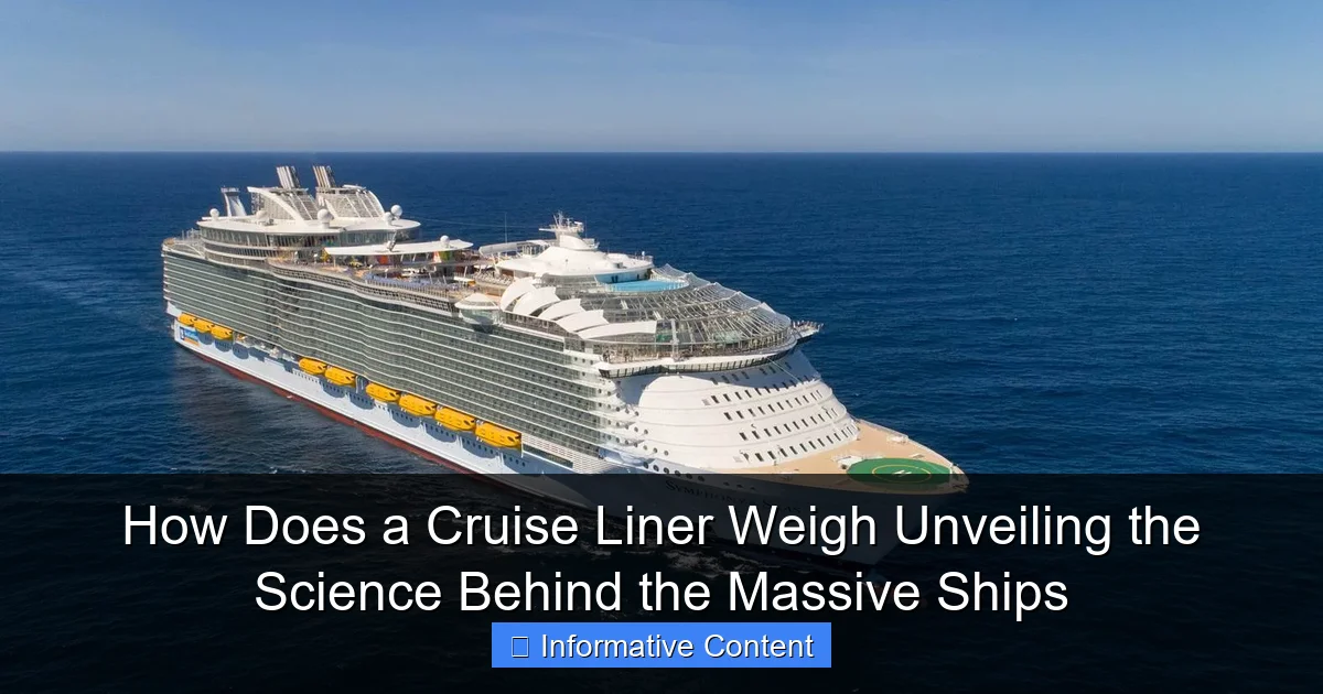 How Does a Cruise Liner Weigh Unveiling the Science Behind the Massive Ships