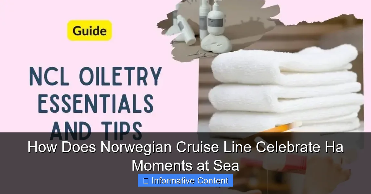 How Does Norwegian Cruise Line Celebrate Ha Moments at Sea