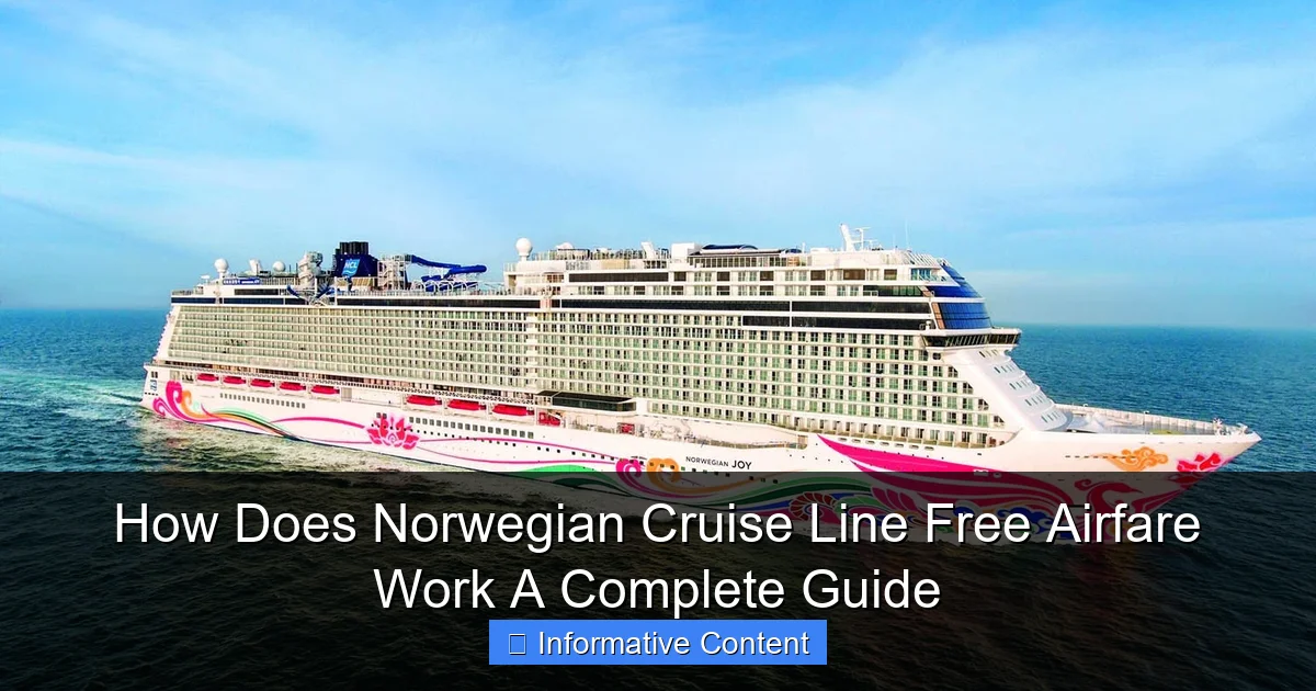 How Does Norwegian Cruise Line Free Airfare Work A Complete Guide