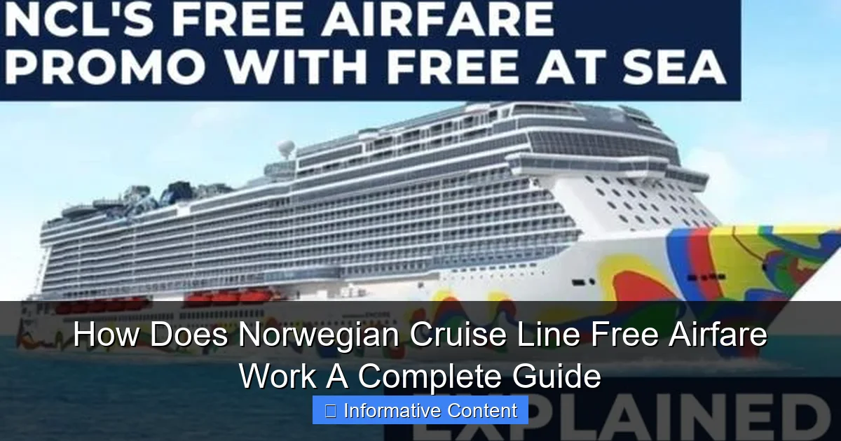 How Does Norwegian Cruise Line Free Airfare Work A Complete Guide
