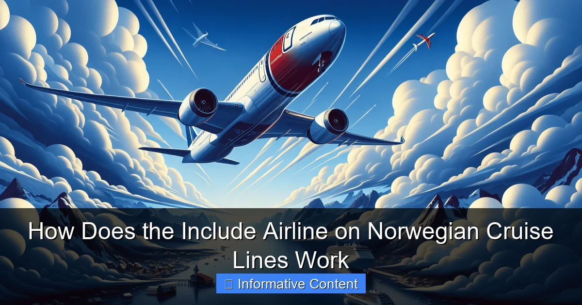 How Does the Include Airline on Norwegian Cruise Lines Work
