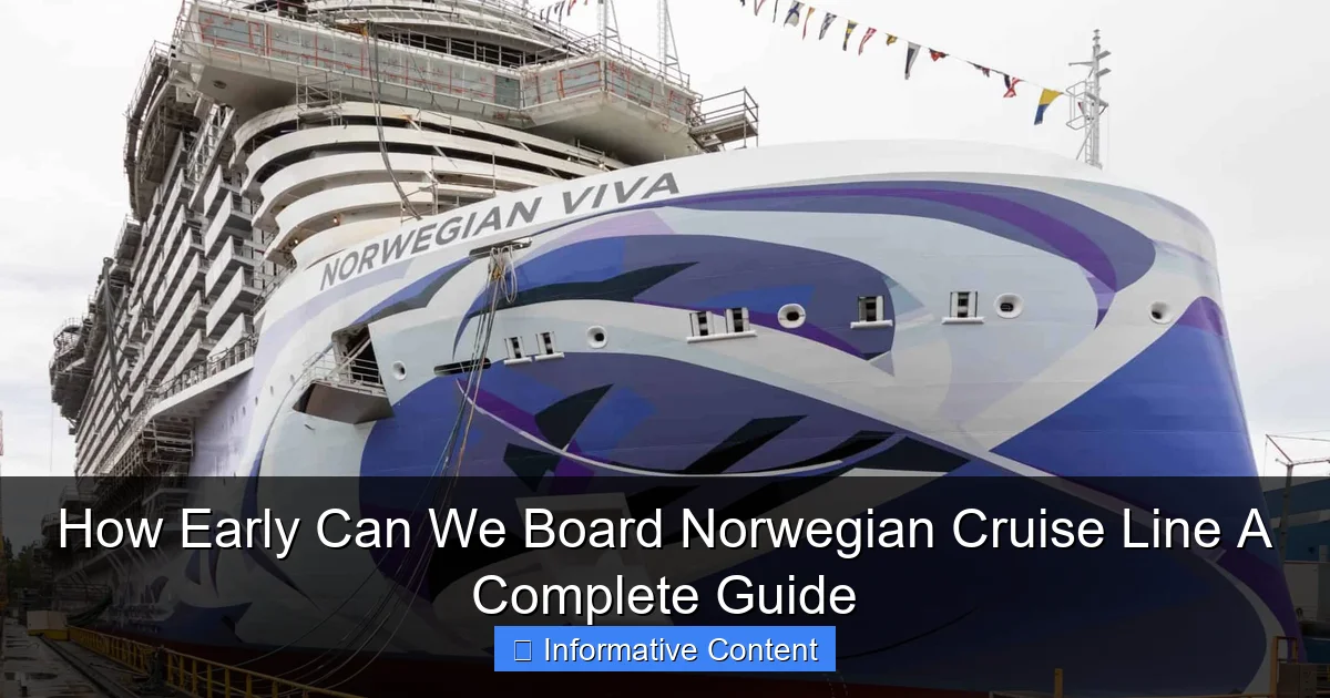 How Early Can We Board Norwegian Cruise Line A Complete Guide