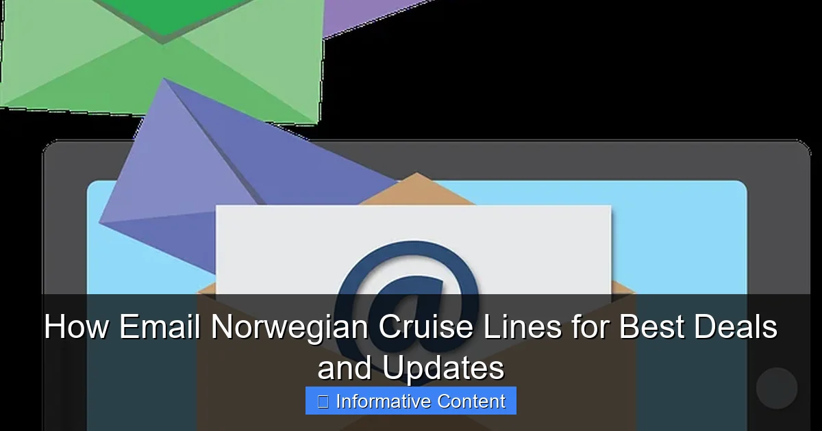 How Email Norwegian Cruise Lines for Best Deals and Updates