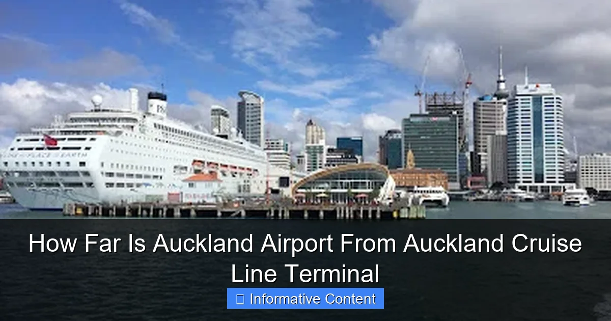 How Far Is Auckland Airport From Auckland Cruise Line Terminal