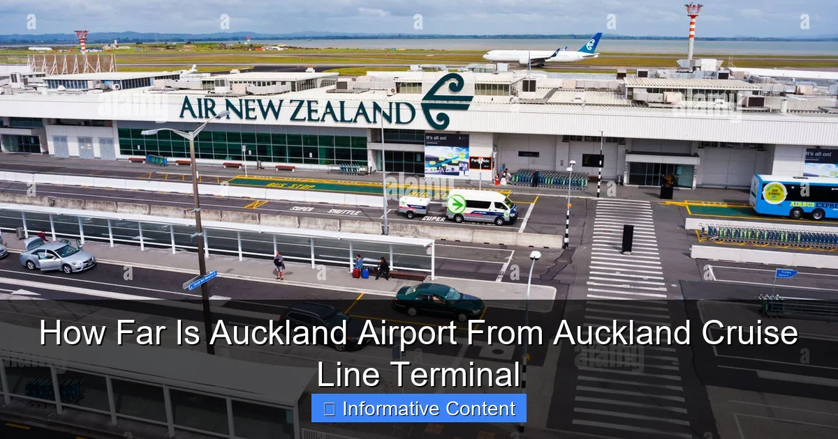 How Far Is Auckland Airport From Auckland Cruise Line Terminal