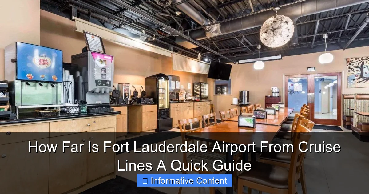 How Far Is Fort Lauderdale Airport From Cruise Lines A Quick Guide