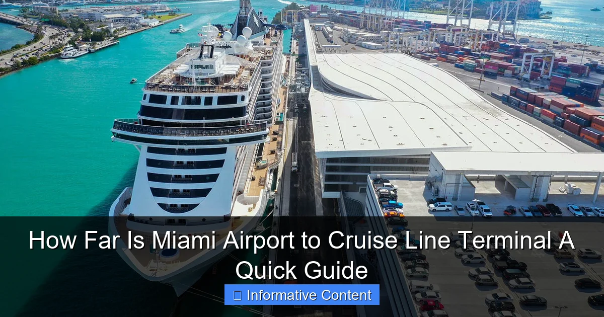 How Far Is Miami Airport to Cruise Line Terminal A Quick Guide