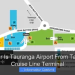 How Far Is Tauranga Airport From Tauranga Cruise Line Terminal