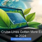 How Have Cruise Lines Gotten More Eco Friendly in 2024