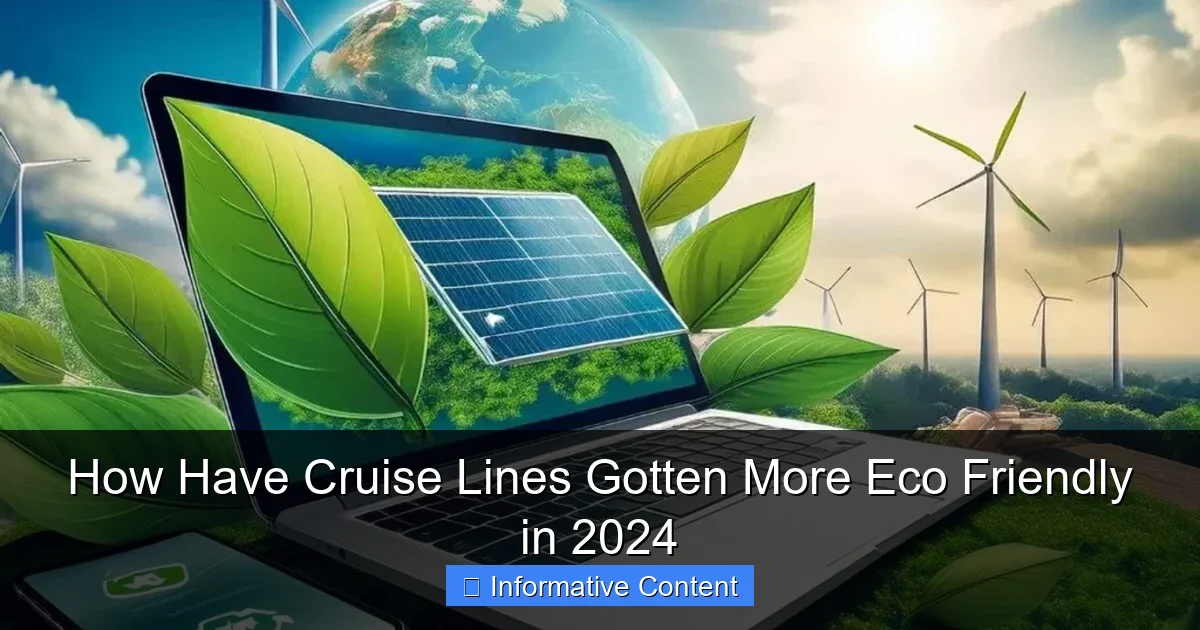 How Have Cruise Lines Gotten More Eco Friendly in 2024