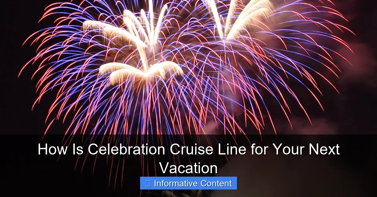 How Is Celebration Cruise Line for Your Next Vacation
