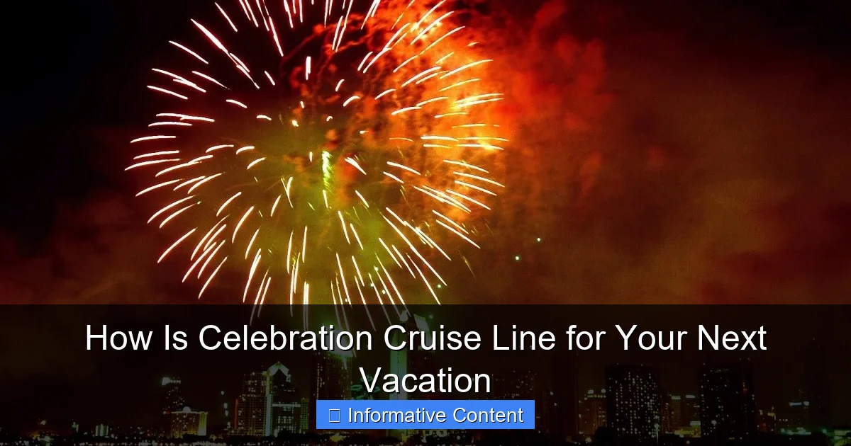 How Is Celebration Cruise Line for Your Next Vacation