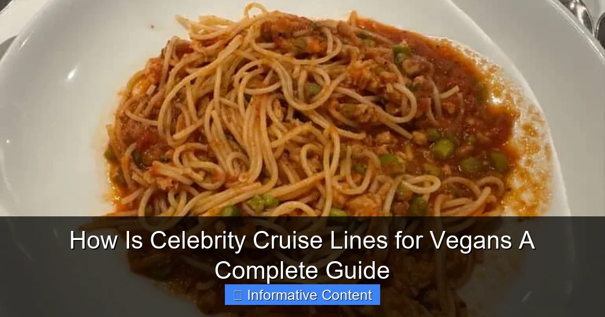 How Is Celebrity Cruise Lines for Vegans A Complete Guide