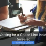 How Is It Working for a Cruise Line Insider Secrets Revealed