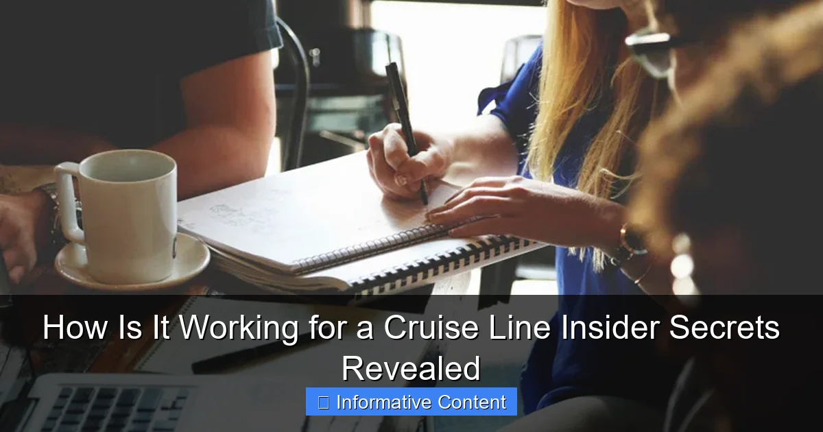 How Is It Working for a Cruise Line Insider Secrets Revealed