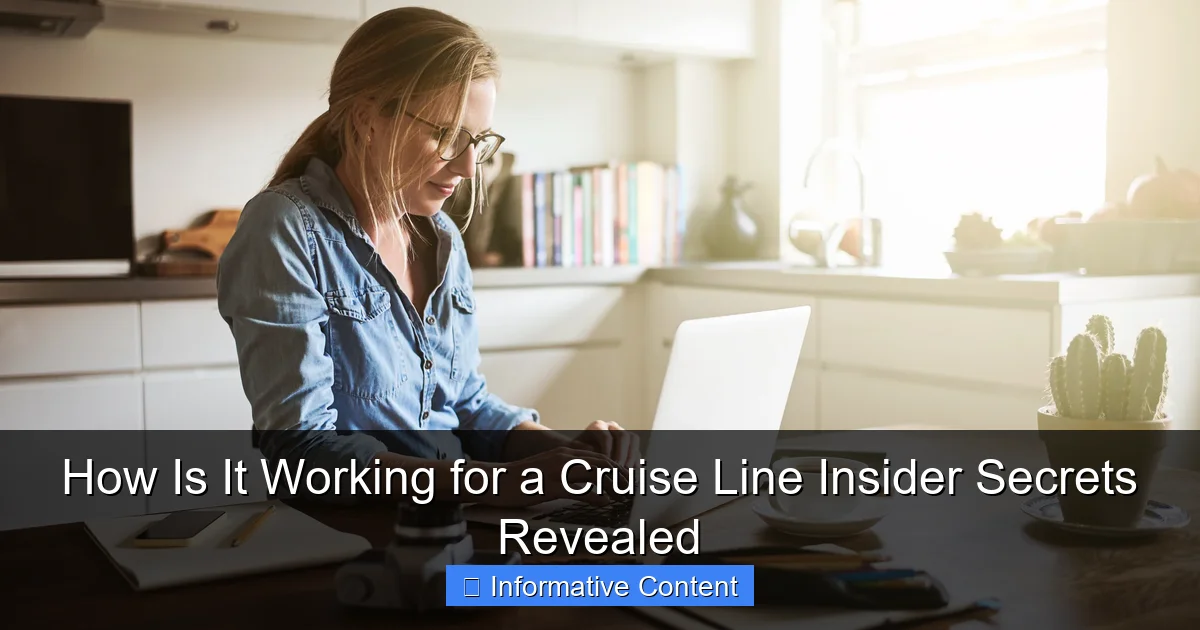 How Is It Working for a Cruise Line Insider Secrets Revealed