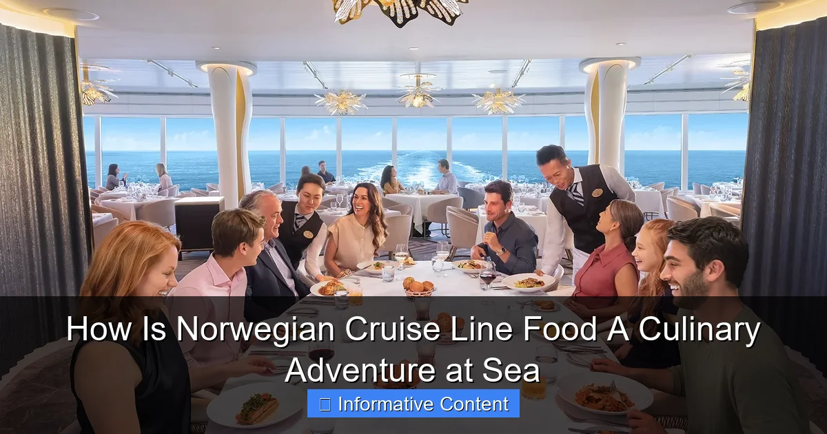 How Is Norwegian Cruise Line Food A Culinary Adventure at Sea