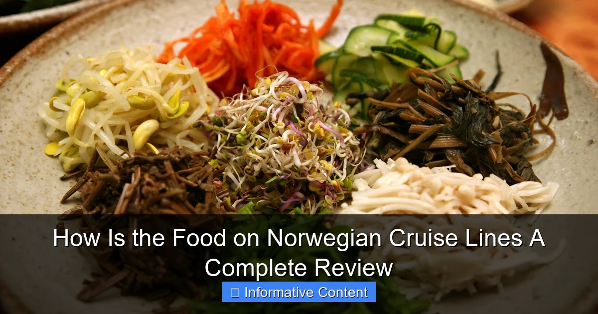 How Is the Food on Norwegian Cruise Lines A Complete Review