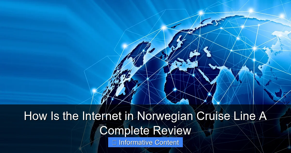 How Is the Internet in Norwegian Cruise Line A Complete Review