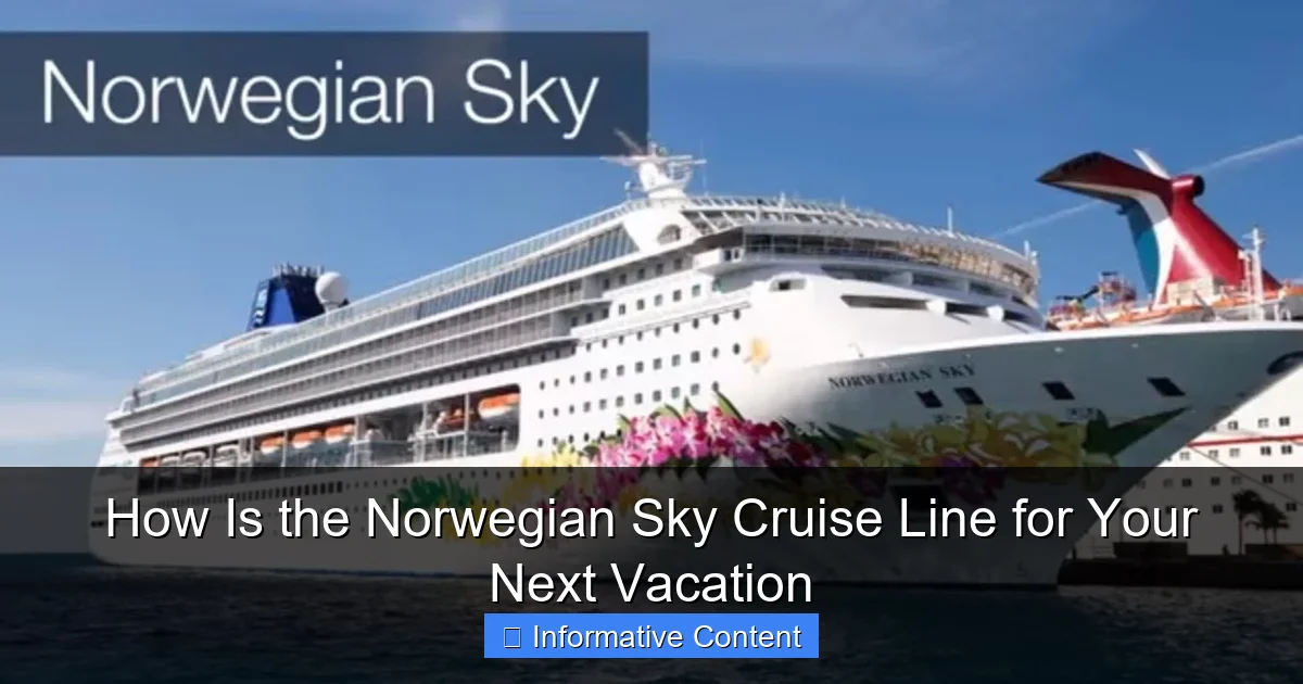 How Is the Norwegian Sky Cruise Line for Your Next Vacation