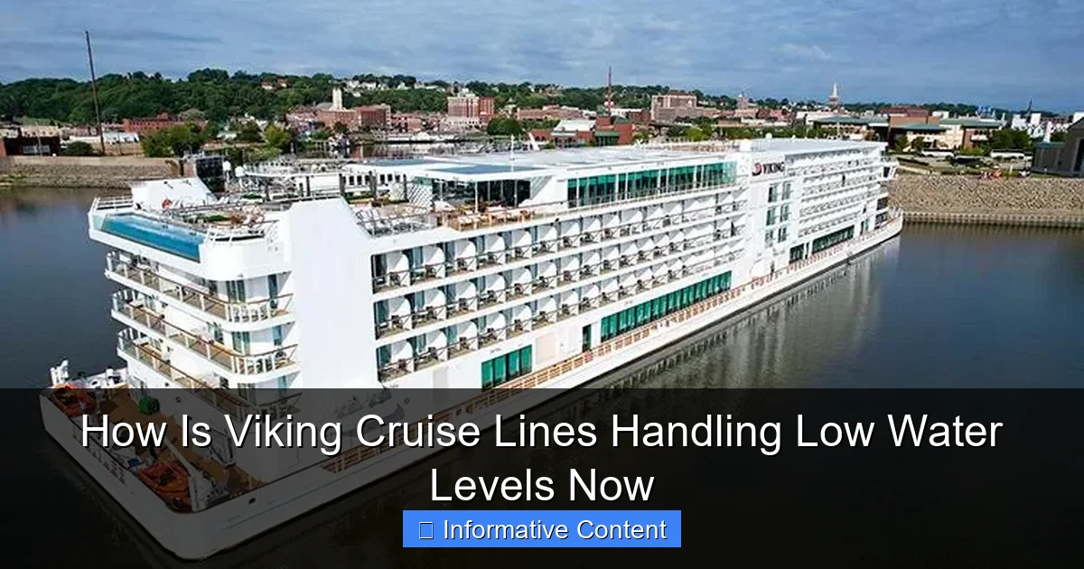 How Is Viking Cruise Lines Handling Low Water Levels Now