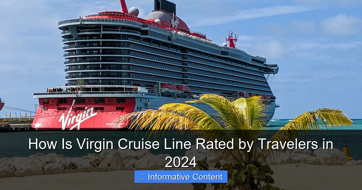 How Is Virgin Cruise Line Rated by Travelers in 2024
