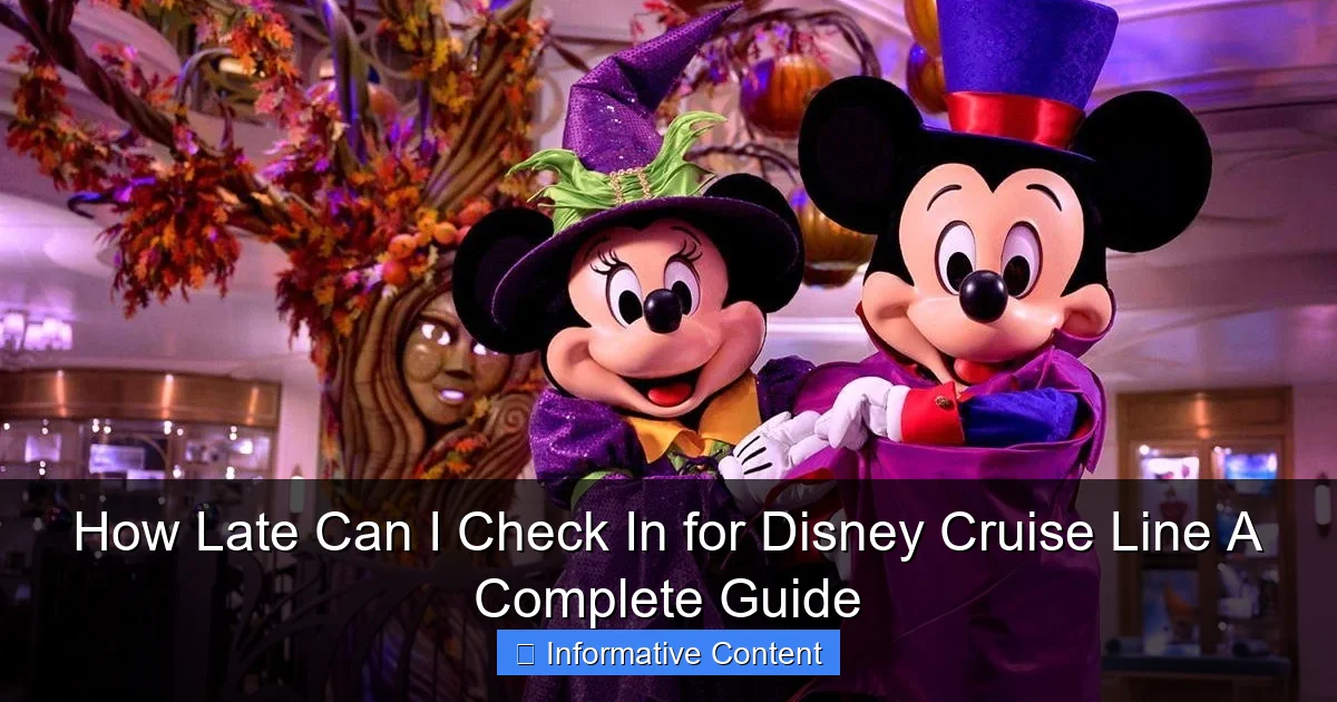 How Late Can I Check In for Disney Cruise Line A Complete Guide