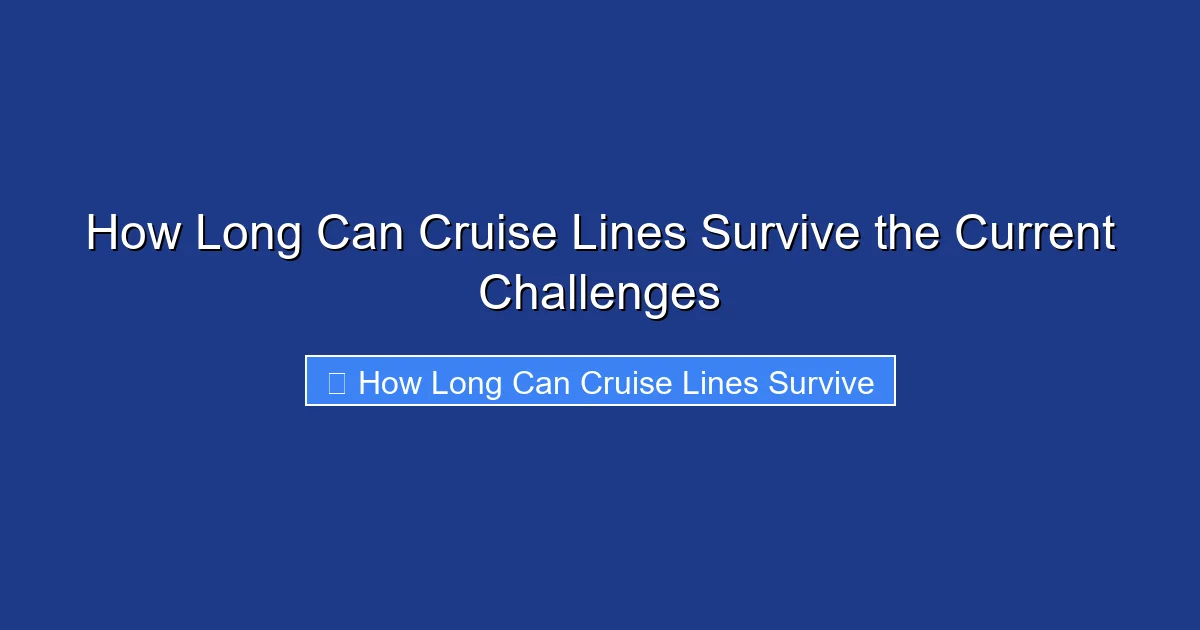 How Long Can Cruise Lines Survive the Current Challenges