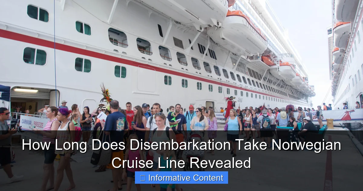 How Long Does Disembarkation Take Norwegian Cruise Line Revealed