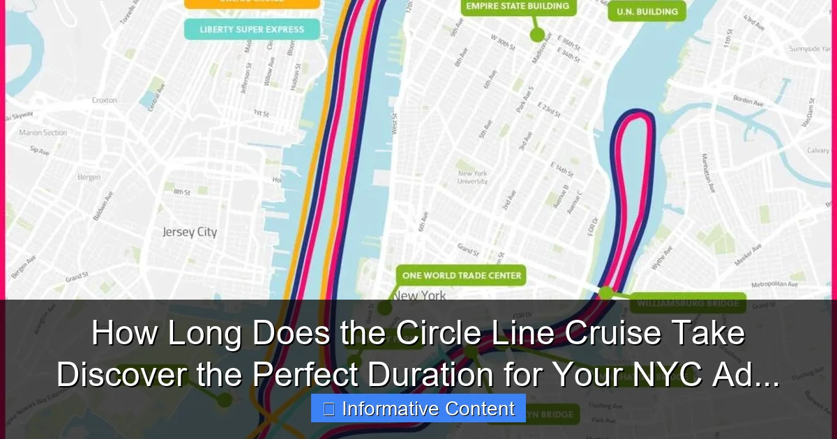 How Long Does the Circle Line Cruise Take Discover the Perfect Duration for Your NYC Ad...