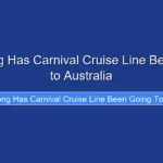 How Long Has Carnival Cruise Line Been Going to Australia