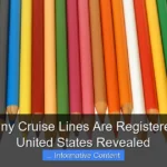 How Many Cruise Lines Are Registered in the United States Revealed