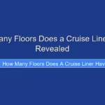 How Many Floors Does a Cruise Liner Have Revealed