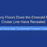 How Many Floors Does the Emerald Princess Cruise Line Have Revealed