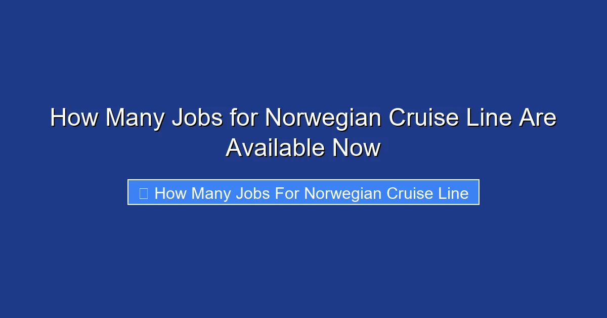 How Many Jobs for Norwegian Cruise Line Are Available Now