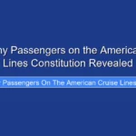How Many Passengers on the American Cruise Lines Constitution Revealed