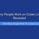 How Many People Work on Cruise Line Ships Revealed