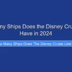 How Many Ships Does the Disney Cruise Line Have in 2024