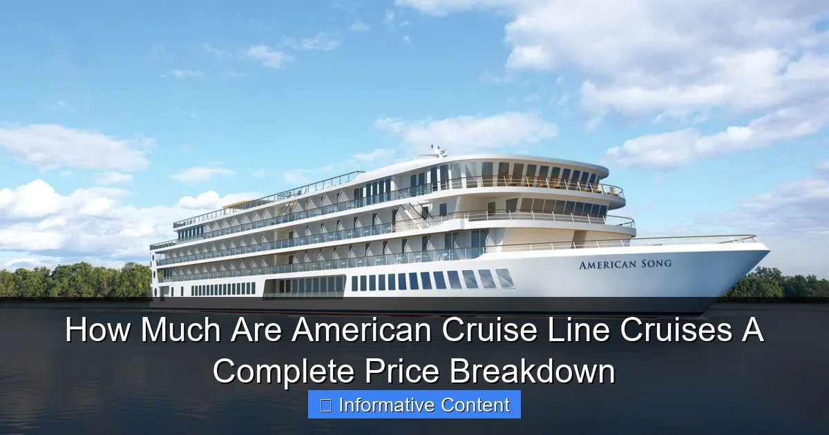 How Much Are American Cruise Line Cruises A Complete Price Breakdown