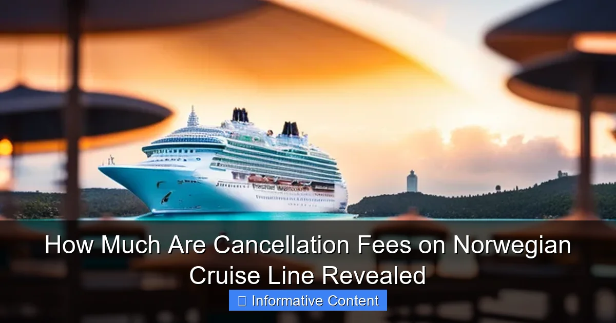 How Much Are Cancellation Fees on Norwegian Cruise Line Revealed