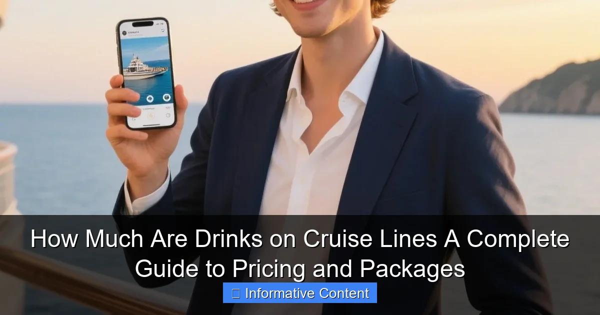 How Much Are Drinks on Cruise Lines A Complete Guide to Pricing and Packages