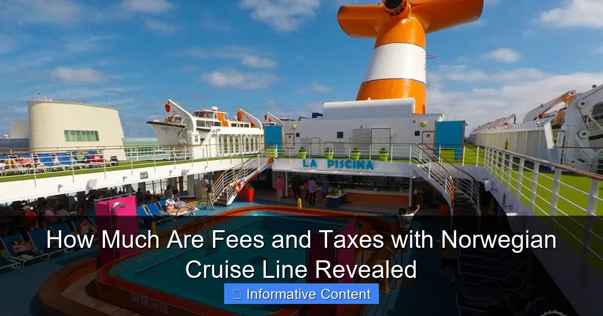 How Much Are Fees and Taxes with Norwegian Cruise Line Revealed